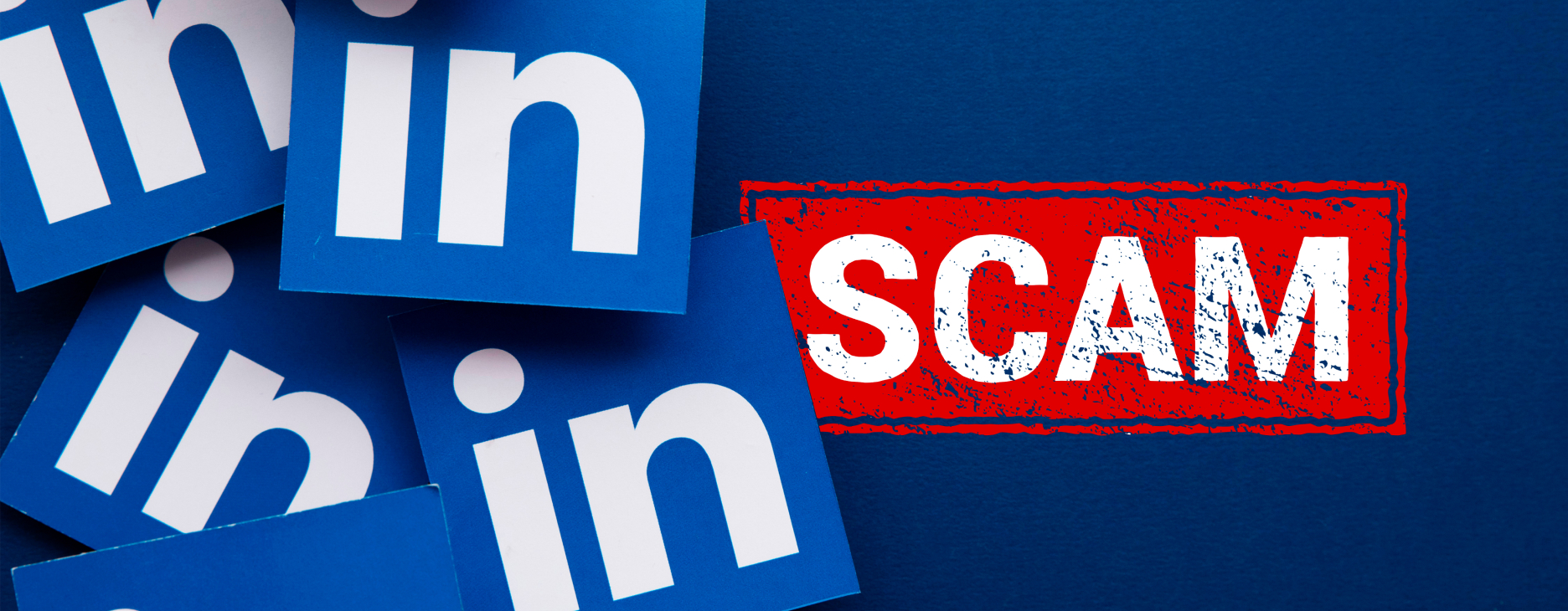 6 Common LinkedIn Scams To Look Out For